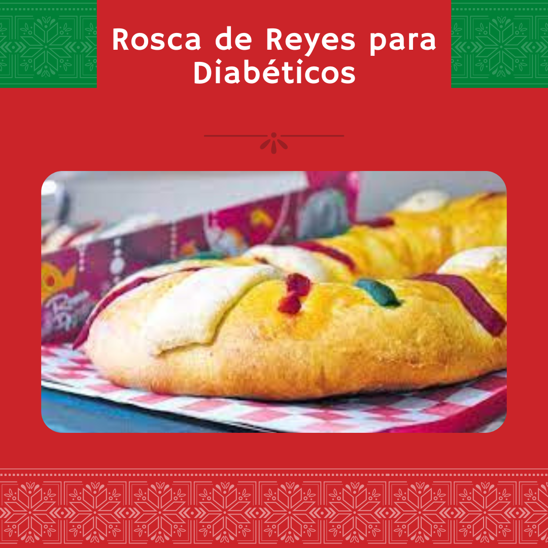 Nuestra cocina. Rosca de Reyes Para Diabéticos.